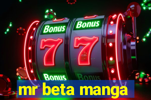 mr beta manga